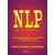 NLP - Segítség egymás és önmagunk megértéséhez - Pszichológiai gyakorlatok (új kiadás)