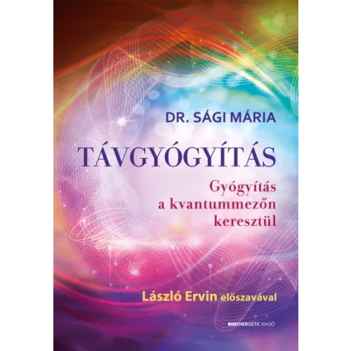 Távgyógyítás - Gyógyítás a kvantummezőn keresztül