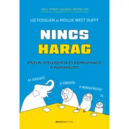   Nincs harag - Érzelmi intelligencia és kommunikáció a munkahelyen