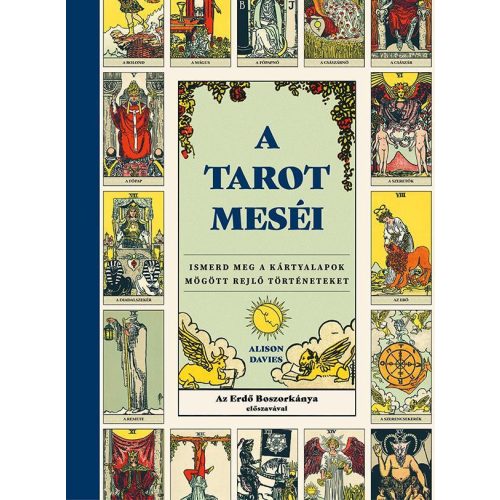 A tarot meséi - Ismerd meg a kártyalapok mögött rejlő történeteket