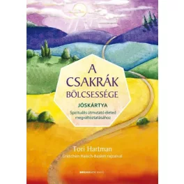   A csakrák bölcsessége jóskártya - Spirituális útmutató életed megváltoztatásához (új kiadás)
