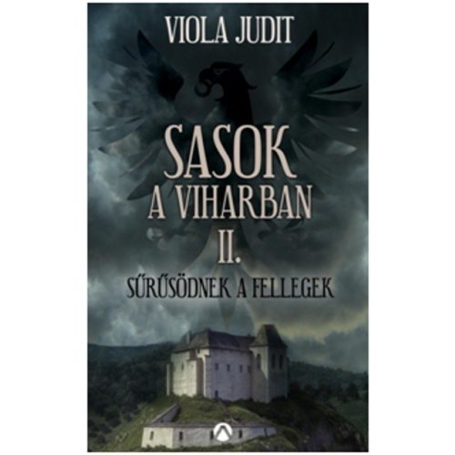 Sasok a viharban II. - Sűrűsödnek a fellegek