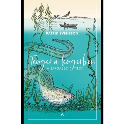 Tenger a tengerben - A Sargasso-titok