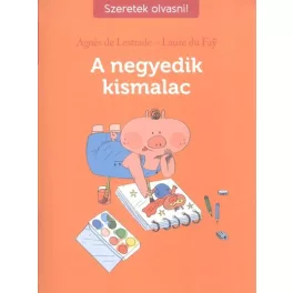 A negyedik kismalac /Szeretek olvasni!