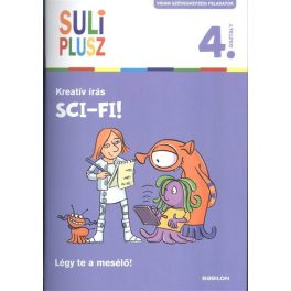   Suliplusz kreatív írás: Sci-fi! /Légy te a mesélő! 4. osztály
