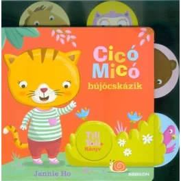 Tili-toli könyv - Cicó Micó bújócskázik