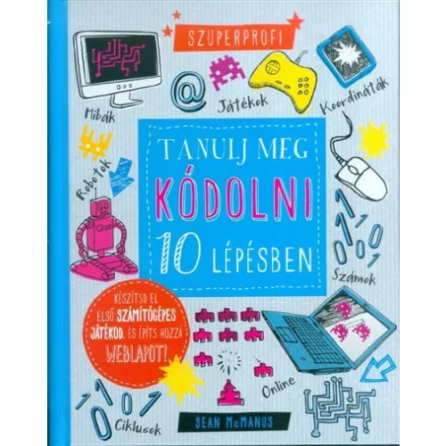 Tanulj meg kódolni 10 lépésben