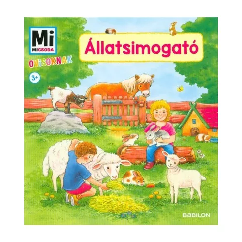 Állatsimogató - Mi Micsoda ovisoknak