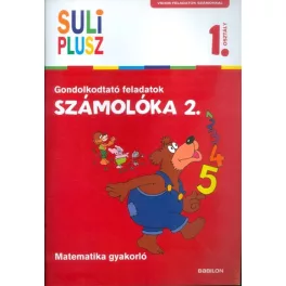   Számolóka 2. /Gondolkodtató feladatok - matematika gyakorló 1. osztály