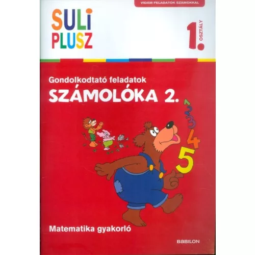 Számolóka 2. /Gondolkodtató feladatok - matematika gyakorló 1. osztály