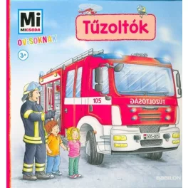 Tűzoltók - Mi Micsoda Ovisoknak