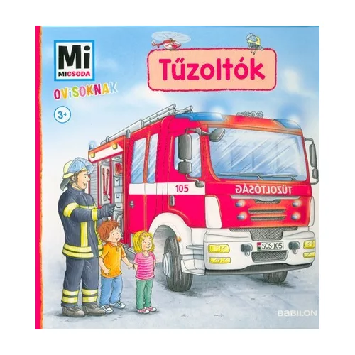 Tűzoltók - Mi Micsoda Ovisoknak