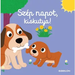 Szép napot, kiskutya! - Mozgatható elemekkel