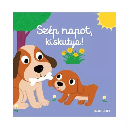 Szép napot, kiskutya! - Mozgatható elemekkel