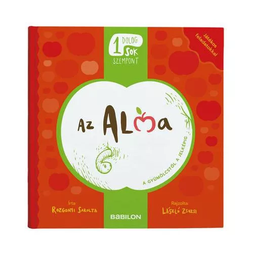 Az alma - A gyümölcstől a jelképig - Egy dolog, sok szempont