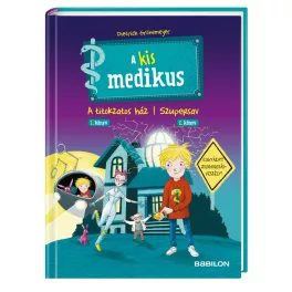   A kis medikus: A titokzatos ház 1. könyv / Szupersav 2. könyv