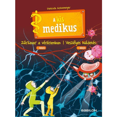 A kis medikus: Zűrzavar a véráramban 3. könyv / Veszélyes küldetés 4. könyv