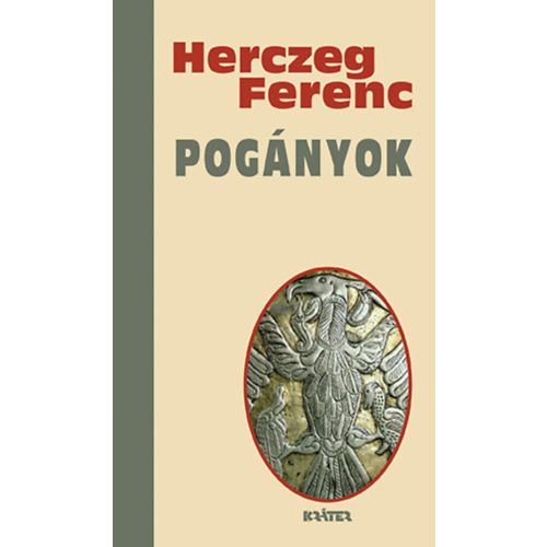 Pogányok - Herczeg Ferenc életmű sorozata