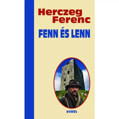 Fenn és lenn - Herczeg Ferenc életmű sorozata