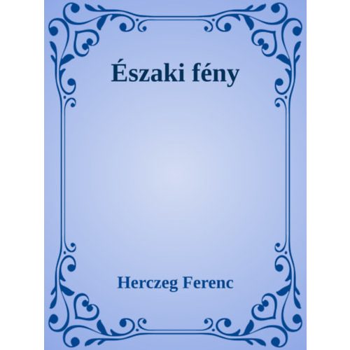 Huszti Huszt - Herczeg Ferenc életmű sorozata