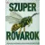 Szuper rovarok /A legnagyobb, leggyorsabb és legveszélyesebb ízeltlábúak a földön