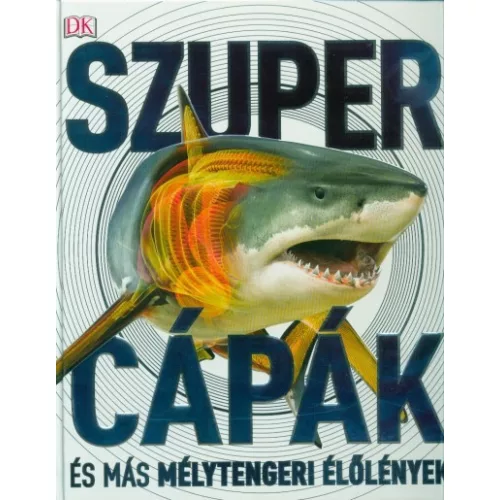 Szupercápák - és más mélytengeri élőlények!