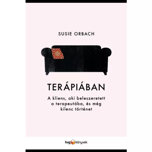 Terápiában - A kliens, aki beleszeretett a terapeutába és még kilenc történet