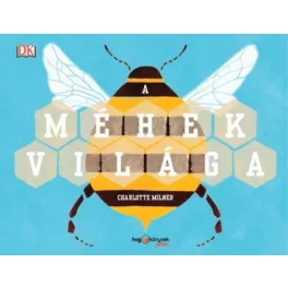 A méhek világa