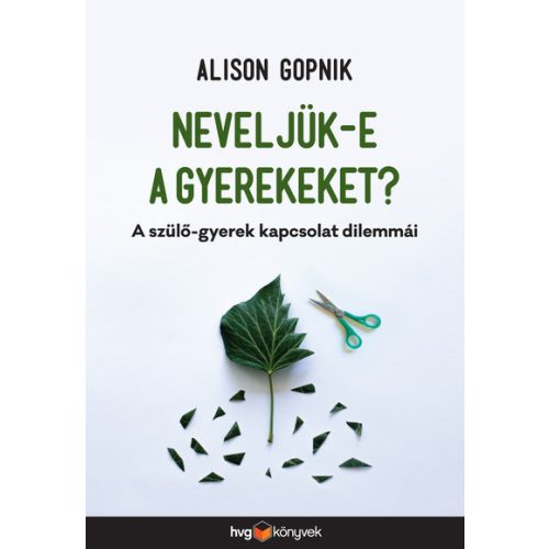 Neveljük-e a gyerekeket? - A szülő-gyerek kapcsolat dilemmái