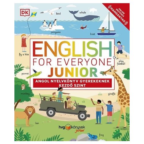 English for Everyone Junior: Angol nyelvkönyv gyerekeknek - Kezdő szint