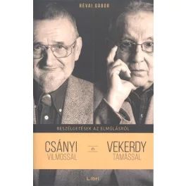   Beszélgetések az elmúlásról /Csányi Vilmossal és Vekerdy Tamással
