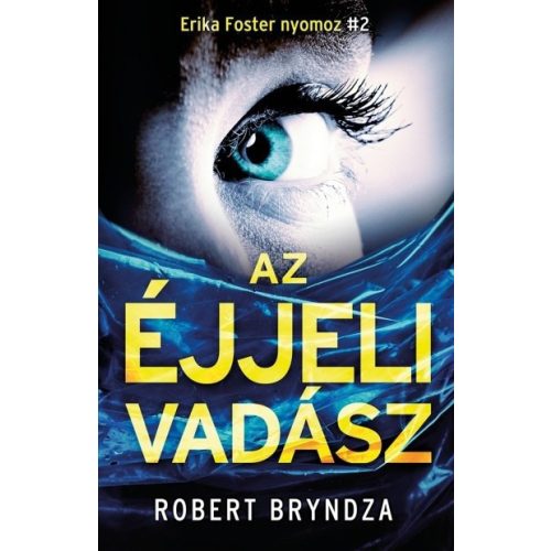 Az éjjeli vadász - Erika Foster nyomoz 2.