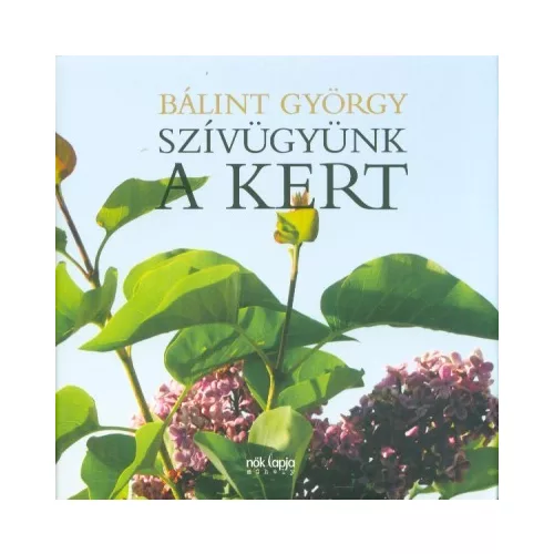 Szívügyünk a kert (2. kiadás)