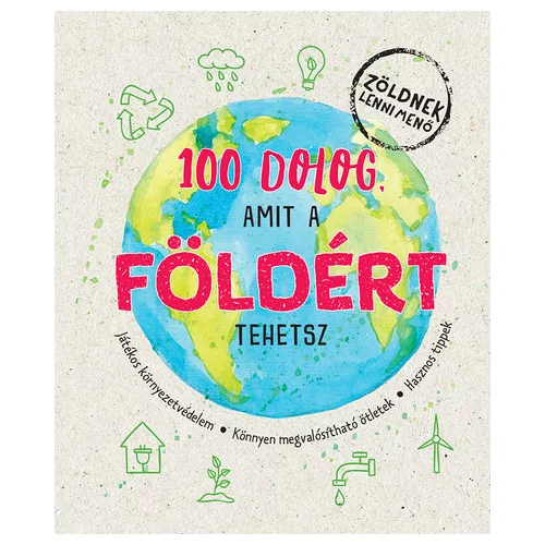 100 dolog, amit a Földért tehetsz