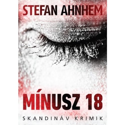 Mínusz 18 /Skandináv krimik