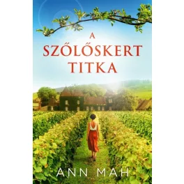 A szőlőskert titka
