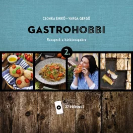 *GastroHobbi 2. - Receptek a hétköznapokra