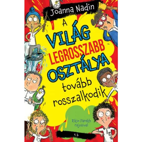 A világ legrosszabb osztálya tovább rosszalkodik