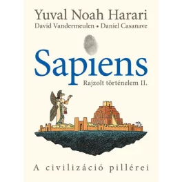   Sapiens - Rajzolt történelem II. - A civilizáció pillérei (képregény)