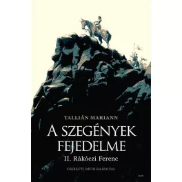 A szegények fejedelme - II. Rákóczi Ferenc