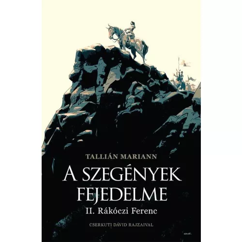 A szegények fejedelme - II. Rákóczi Ferenc
