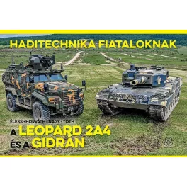 A Leopard 2A4 és a Gidrán - Haditechnika Fiataloknak