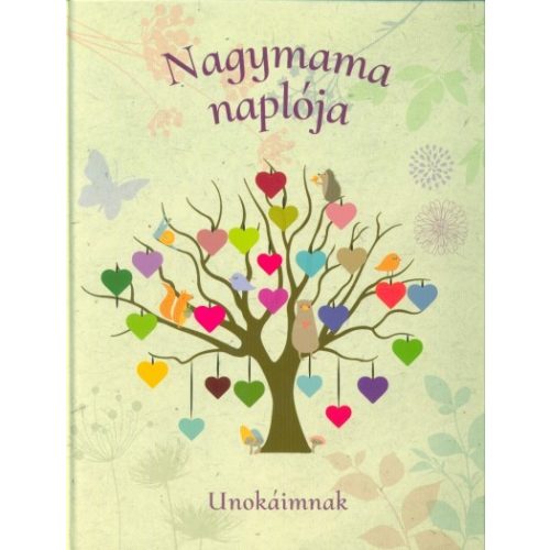 Nagymama naplója - Unokáimnak