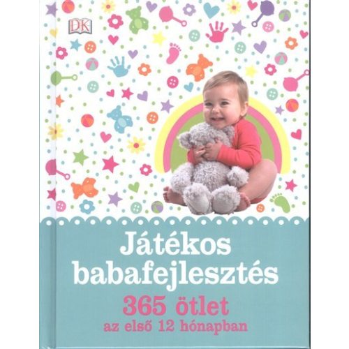 Játékos babafejlesztés /365 ötlet az első 12 hónapban