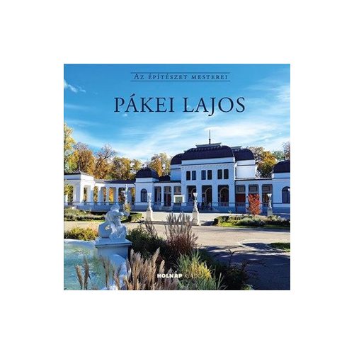 Pákei Lajos - Az építészet mesterei