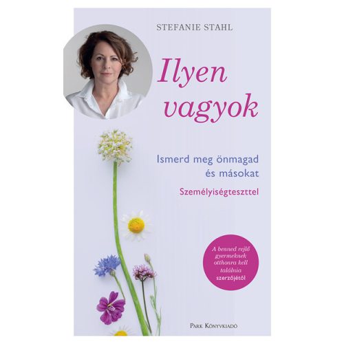 Ilyen vagyok! - Ismerd meg önmagad és másokat személyiségteszttel