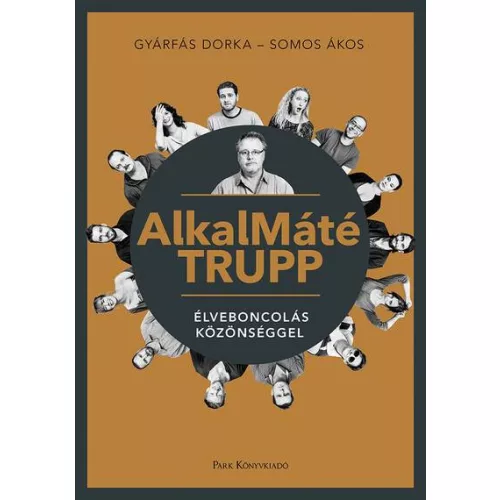 AlkalMáté Trupp - Élveboncolás közönséggel
