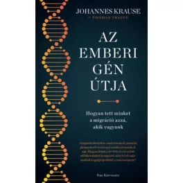   Az emberi gén útja - Hogyan tett minket a migráció azzá, akik vagyunk
