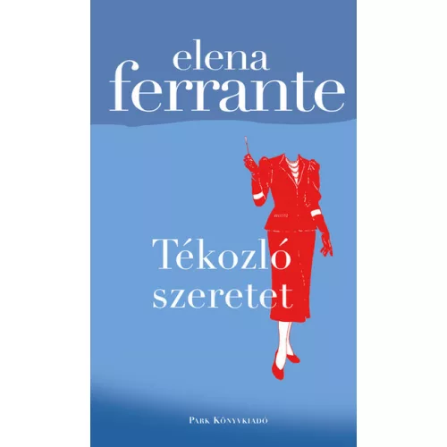 Tékozló szeretet (3. kiadás)