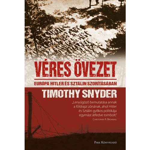 Véres övezet - Európa Hitler és Sztálin szorításában (2. kiadás)